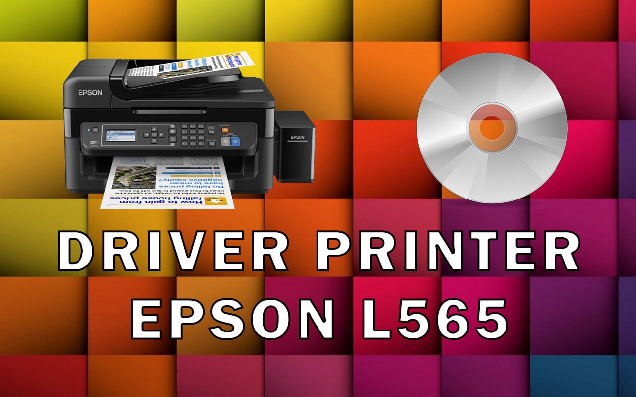 Driver Printer Epson L565