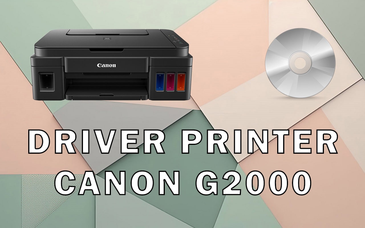 Driver Printer Canon G2000