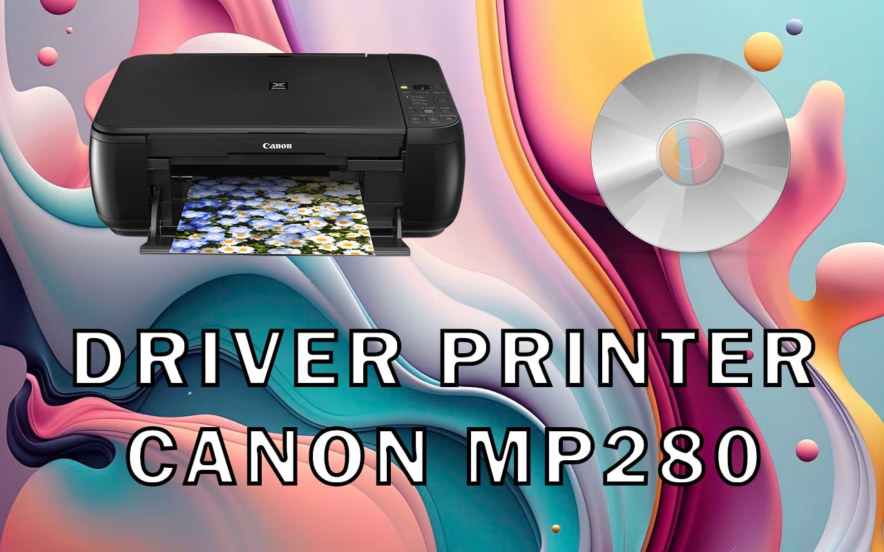 Driver Printer Canon MP280