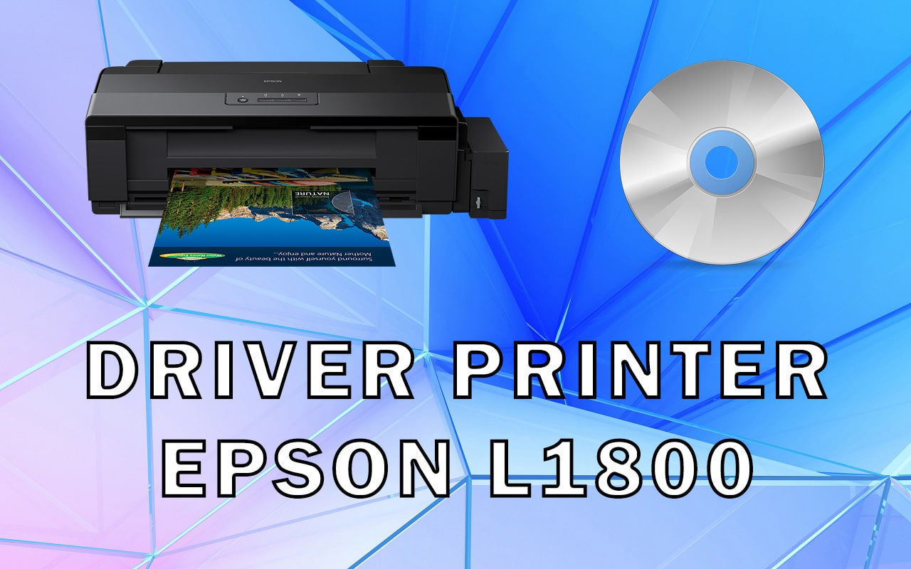 Driver Printer Epson L1800