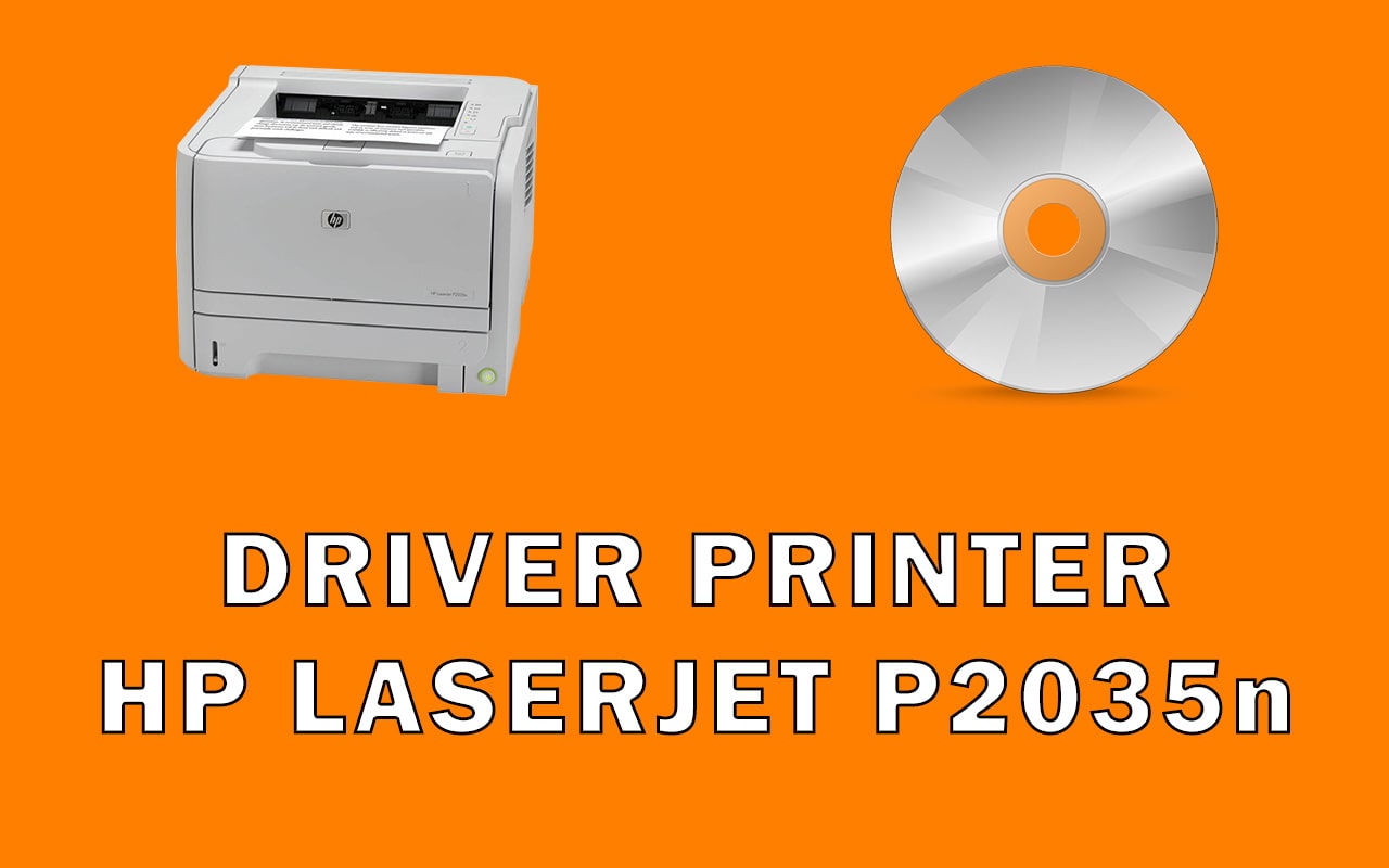 Driver Printer HP LaserJet P2035n
