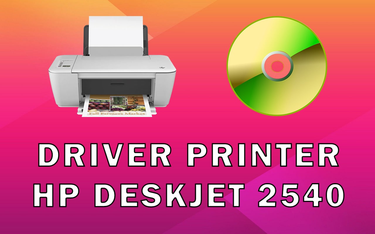 Driver Printer HP Deskjet 2540