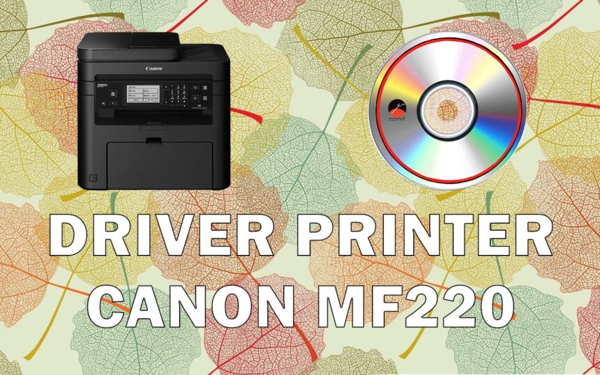 Driver Printer Canon MF220